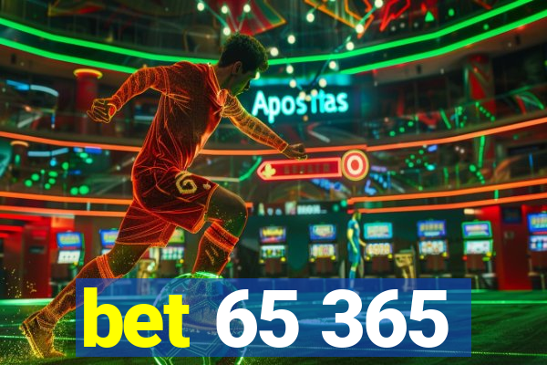 bet 65 365